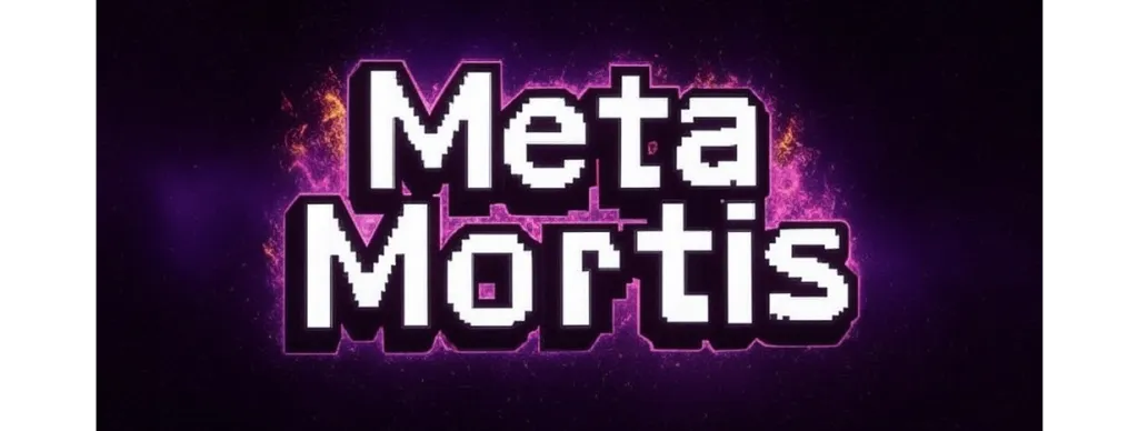 META MORTIS